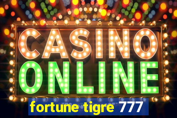 fortune tigre 777